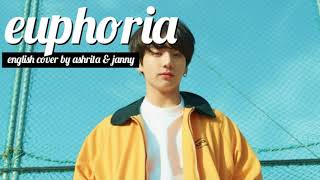 🗺 BTS JUNGKOOK  Euphoria  English Cover by Ashrita amp JANNY [upl. by Agueda]