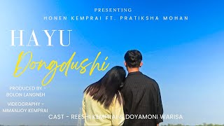 Hayu Dongdushi  Honen Kemprai ft Pratiksha Mohan Official Music Video dimasasong [upl. by Eizeerb]