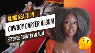 BLIND REACTION Cowboy Carter Beyonce Album Honest Review [upl. by Bridgette]