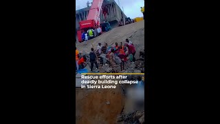 Rescue efforts after deadly building collapse in Sierra Leone  AJ shorts [upl. by Lonny]