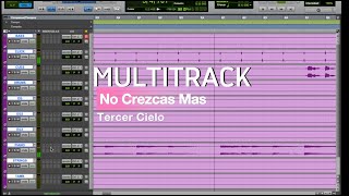 Multitrack Tercer Cielo  No Crezcas Mas [upl. by Eeleimaj]