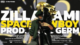 ZILLAKAMI  SPACE COWBOY Official AMV [upl. by Ackler]