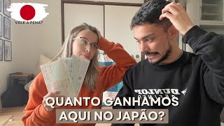 Vale a pena vir para o JAPÃO Nosso salário e custo de vida [upl. by Hinze]