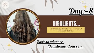 Highlights full Techniques for Beginners  Step by step Cap Streaking on hairs [upl. by Attikram]