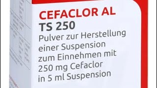 Cefaclor Saft 250 mg in 5 ml Suspension Apotheker Beratung Nebenwirkung Herstellung Bewahren [upl. by Cuthbert]