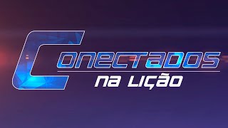 Exortações à perseverança Lição 1  2° tri 2024 Conectados na Lição [upl. by Annamaria831]