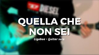 Quella che non sei  Ligabue Guitar Solo [upl. by Haroved]