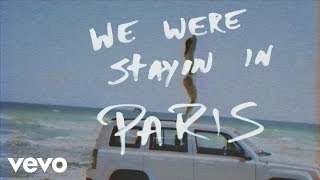 The Chainsmokers  Paris Official Lyric Video [upl. by Alcus806]