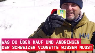 Was du über Kauf und Anbringen der schweizer Vignette wissen musst [upl. by Aicilaf]