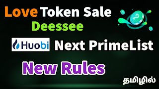 Deessee  LOVE💕 token Presale  🚀Huobi Primelist IEO Tamil  🆕New Rules Explained  CQT140 [upl. by Kinsley]