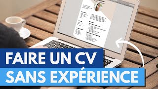 Comment Faire un CV Sans Expérience  Modèle Gratuit 2024 [upl. by Faubion]