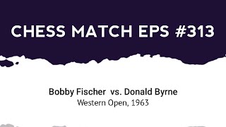 Bobby Fischer vs Donald Byrne  Western Open 1963 [upl. by Adaval979]