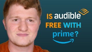 Is Audible Free with Amazon Prime [upl. by Angelita]