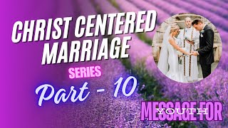 God Centered Marriage Part 10• Message for Youth  Dr Nuthani christianmarriage [upl. by Wun]