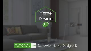 Home Design 3D  TUTO 1  Start With Home Design 3D [upl. by Three]