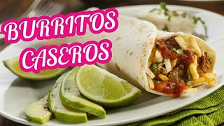 CÓMO HACER BURRITOS RECETA FÁCIL 🌯 [upl. by Netsruk]