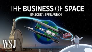 SpinLaunch A Rocket Startup That Wants to Catapult Satellites Into Space  WSJ [upl. by Natehc]