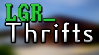 LGR  Thrifts Ep13 ThriftFu [upl. by Lisette]