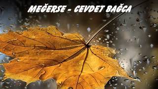 Meğerse  Cevdet Bağca [upl. by Benkley]