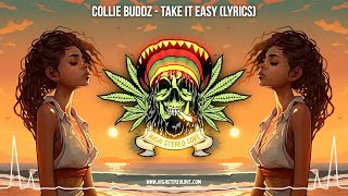 Collie Buddz  Take It Easy 🌙 New Reggae 2023  Island Reggae  Cali Reggae 2023  Lyric Video [upl. by Savanna]