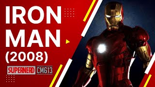 IRON MAN 2008  SuperNerdCM613 [upl. by Bolger993]