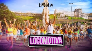 Lincoln  Locomotiva Clipe Oficial  HITLAB [upl. by Htnicayh]