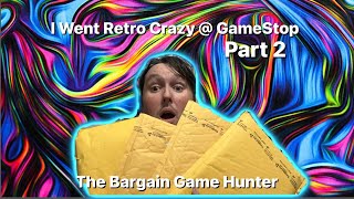 I Went Retro Crazy  GameStop Part 2  The Bargain Game Hunter [upl. by Ahseen]