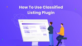 How to use Classified Listing WordPress Plugin by RadiusTheme [upl. by Trix728]