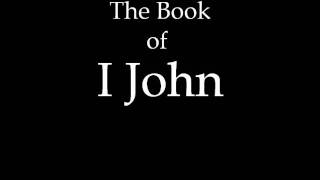 The Book of First John KJV [upl. by Williamsen]