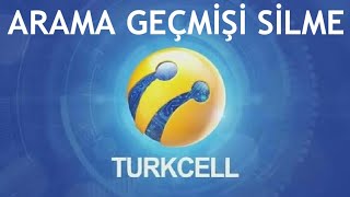 Turkcell Arama Geçmişi Silme [upl. by Toh613]