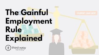 The Gainful Employment Rule Explained [upl. by Yahiya]