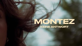 Montez – Keine Antwort Official Video [upl. by Aifas]