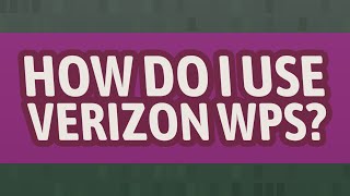 How do I use Verizon WPS [upl. by Cas552]