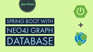 Spring Neo4J for Graph Database  Java Techie [upl. by Anul]