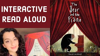 The Bear and the Piano by David Litchfield ┃An Interactive Read Aloud Story [upl. by Agnese]