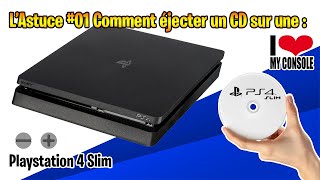 Lastuce 1 Comment éjecter un CD sur une PS4 Slim HS [upl. by Aicnarf266]