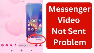 Video Not Sent on Messenger  Messenger Video Not Sent Problem [upl. by Pelage]