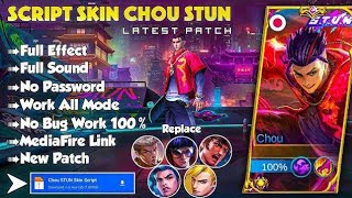 New Script Skin Chou Stun No Password  Full Effect Voice  Script Skin Chou Stun Terbaru [upl. by Audy]