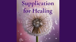 Supplication for Healing and Connection [upl. by Frohne]