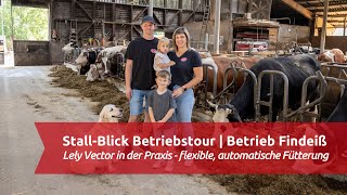 Lely Vector in der Praxis  flexible automatische Fütterung  StallBlick Betriebstour [upl. by Elleinnod]