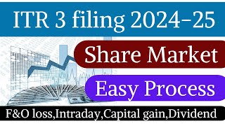 Income tax returnITR 3 filing online 202425 for FampO lossIntraday profitlossCapital gainsloss [upl. by Tound]