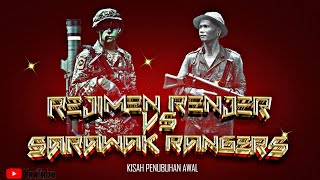 KISAH REJIMEN RENJER DIRAJA VS SARAWAK RANGERS YANG MANA LEBIH …… [upl. by Jorey]