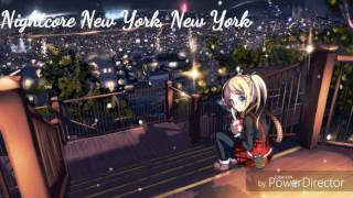 Nightcore New York New York [upl. by Gerius]