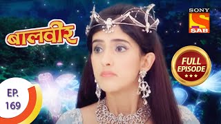 Baal Veer  बालवीर  Episode 169  Full Episode [upl. by Heigho550]