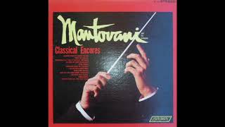 CLASSICAL ENCORES  Mantovani and his Orchestra [upl. by Ivanah]