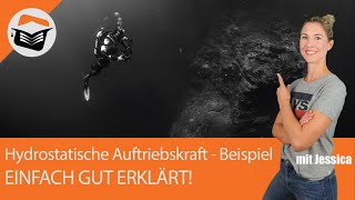 Hydrostatische Auftriebskraft  berechnen  Beispiel  Einfach erklärt  Hydrostatik mit Jessica [upl. by Ezzo]