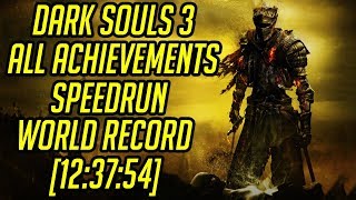 Dark Souls 3 All Achievements Speedrun World Record 123754 [upl. by Salema]