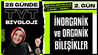 2 İnorganik Bileşikler Organik Bileşikler  9 Sınıf Biyoloji  2024 TYT Biyoloji Kampı 2 Gün [upl. by Tudela]