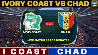 Ivory Coast Vs Chad Live Match Today  IC Vs CHA Live Football Match 2024 [upl. by Hewet]