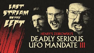 Last Stream on The Left  April 16th 2024  Henry Zebrowskis Deadly Serious UFO Mandate III [upl. by Haldas]